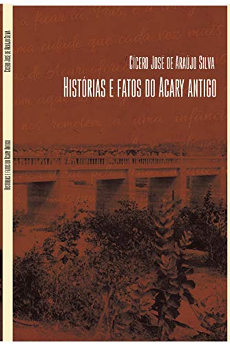 Capa do livro: Histórias e Fatos do Acary Antigo - Ler Online pdf