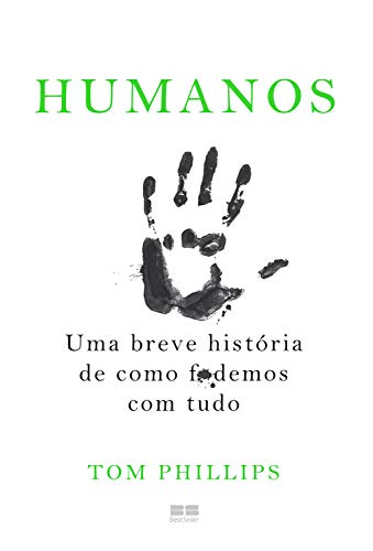 Livro PDF: Humanos: Uma breve história de como f*demos com tudo