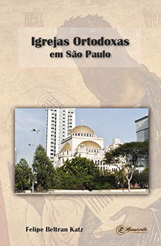 Capa do livro: Igrejas Ortodoxas em São Paulo - Ler Online pdf