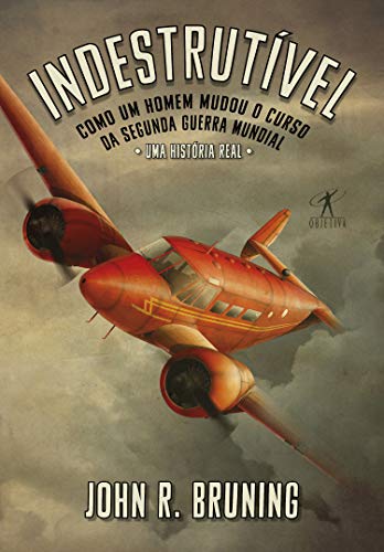Capa do livro: Indestrutível: Como um homem mudou o curso da Segunda Guerra Mundial - Ler Online pdf