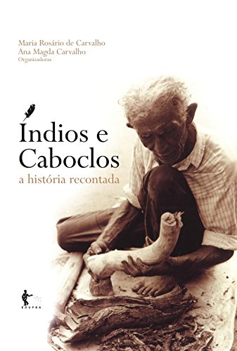 Livro PDF: Índios e caboclos : a história recontada