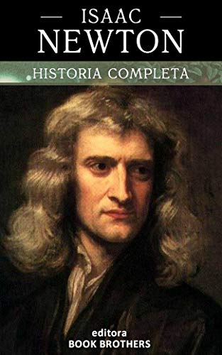Capa do livro: Isaac Newton: A vida, descobertas e mistérios de um dos maiores gênios da história - Ler Online pdf