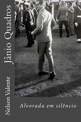 Capa do livro: Jânio Quadros. Alvorada em silêncio - Ler Online pdf