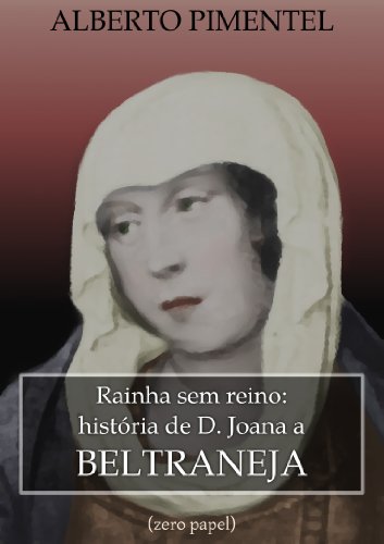 Livro PDF Joana a Beltraneja: a rainha sem reino