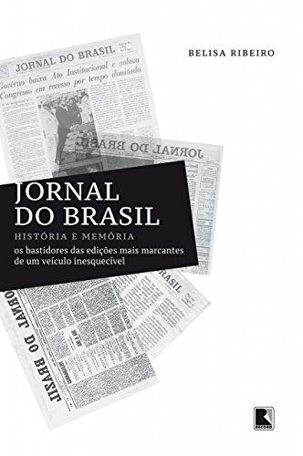 Capa do livro: Jornal do Brasil: História e memória - Ler Online pdf