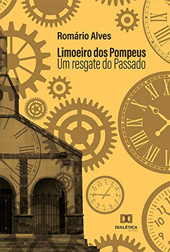 Capa do livro: Limoeiro dos Pompeus: Um Resgate do Passado - Ler Online pdf