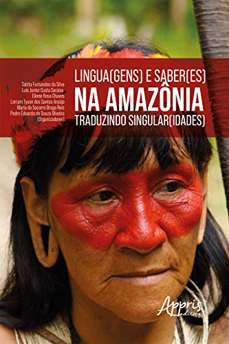 Livro PDF: Lingua(gens) e Saber(es) na Amazônia: Traduzindo Singular(idades)