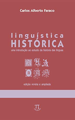 Capa do livro: Linguística histórica: uma introdução ao estudo da história das línguas (Na ponta da língua Livro 12) - Ler Online pdf