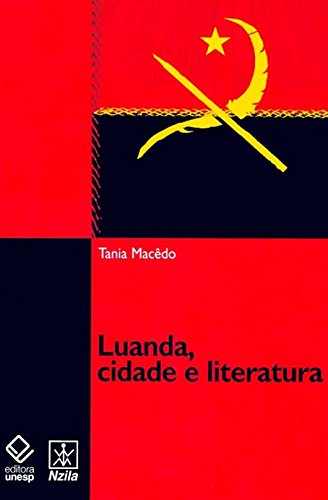 Livro PDF Luanda, Cidade E Literatura