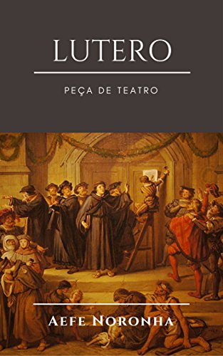 Capa do livro: Lutero: peça de teatro - Ler Online pdf