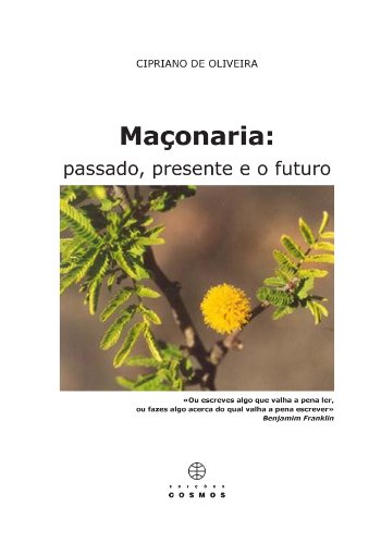 Livro PDF: Maçonaria: passado, presente e o futuro (Cadernos Humanitas Livro 1)