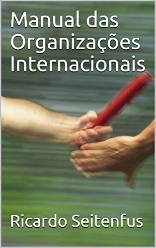 Livro PDF: Manual das Organizações Internacionais