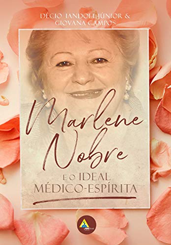Capa do livro: Marlene Nobre e o ideal médico-espírita - Ler Online pdf
