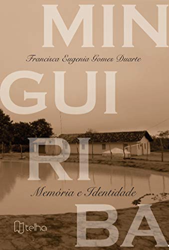 Livro PDF Minguiriba: memória e identidade