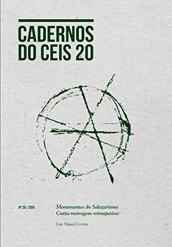 Capa do livro: Monumentos do Salazarismo: Curta-metragem retrospetiva (Cadernos do Ceis 20 Livro 26) - Ler Online pdf
