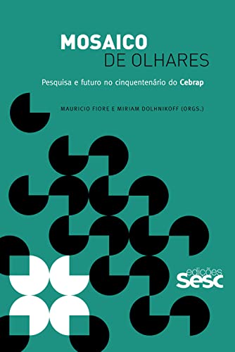 Livro PDF Mosaico de olhares: Pesquisa e futuro no cinquentenário do Cebrap