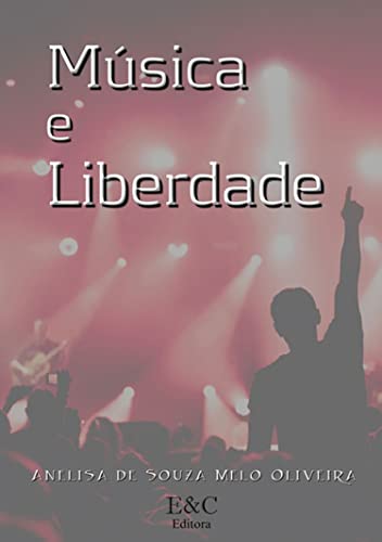 Capa do livro: Música E Liberdade - Ler Online pdf