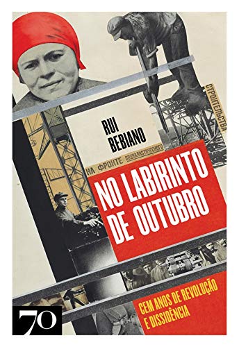 Capa do livro: No Labirinto de Outubro- Cem anos de revolução e dissidência - Ler Online pdf
