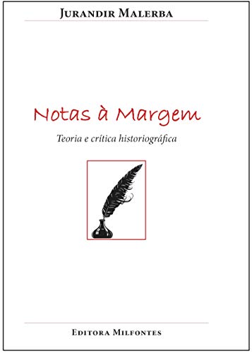 Capa do livro: Notas à Margem: Teoria e Crítica Historiográfica - Ler Online pdf
