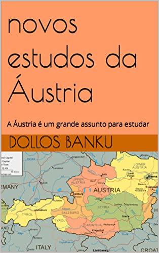 Capa do livro: novos estudos da Áustria: A Áustria é um grande assunto para estudar - Ler Online pdf