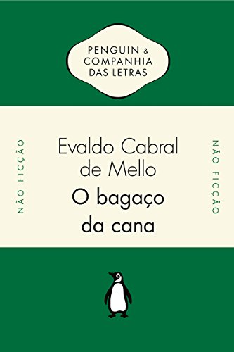 Livro PDF O bagaço da cana: Os engenhos de açúcar do Brasil holandês