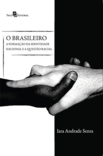 Livro PDF O brasileiro: A formação da identidade nacional e a questão racial