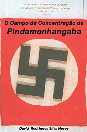 Capa do livro: O Campo de Concentração de Pindamonhangaba - Ler Online pdf
