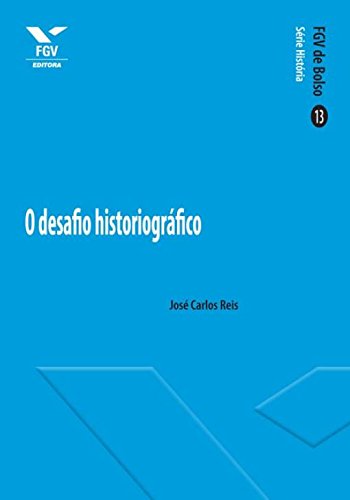 Livro PDF: O desafio historiográfico (FGV de Bolso)