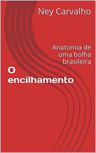 Capa do livro: O encilhamento: Anatomia de uma bolha brasileira - Ler Online pdf