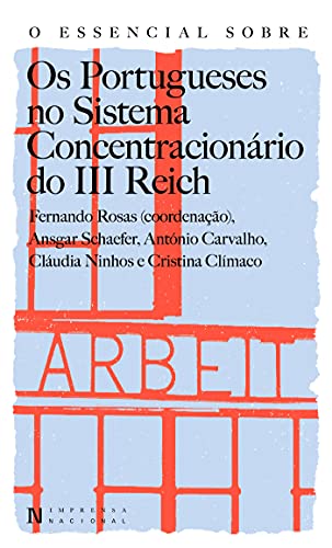 Capa do livro: O Essencial sobre os Portugueses no Sistema Concentracionário do III Reich - Ler Online pdf