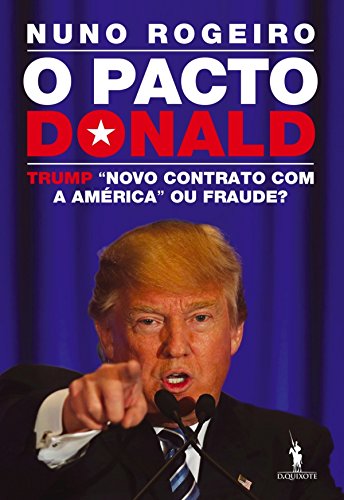 Capa do livro: O Pacto Donald Trump: «Novo Contrato com a América» ou Fraude? - Ler Online pdf