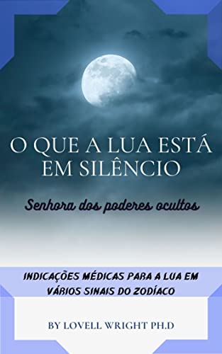 Capa do livro: O que a lua está em silêncio - Ler Online pdf