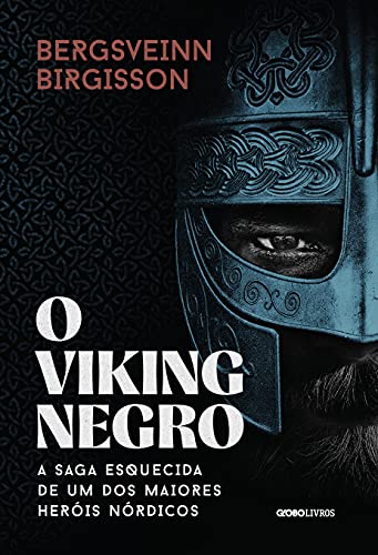Capa do livro: O viking negro – A saga esquecida de um dos maiores heróis nórdicos - Ler Online pdf