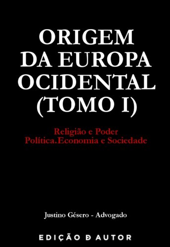 Livro PDF Origem da Europa Ocidental (Tomo I)