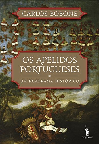 Capa do livro: Os Apelidos Portugueses – Um Panorama Histórico - Ler Online pdf