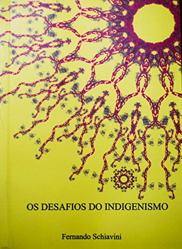 Capa do livro: Os Desafios do Indigenismo - Ler Online pdf