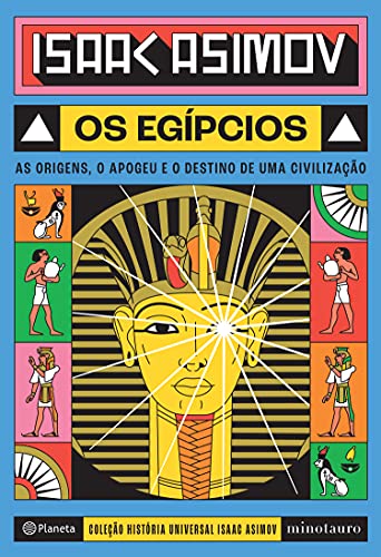 Livro PDF: Os egípcios: As origens, o apogeu e o destino de uma civilização
