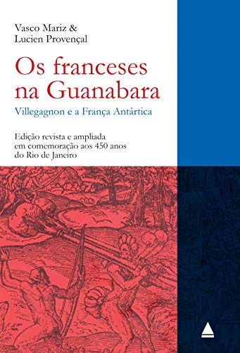 Capa do livro: Os franceses na Guanabara - Ler Online pdf