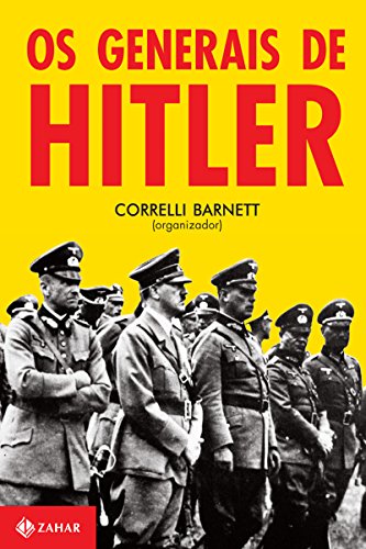 Capa do livro: Os generais de Hitler - Ler Online pdf