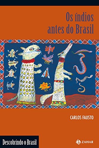 Capa do livro: Os índios antes do Brasil (Descobrindo o Brasil) - Ler Online pdf