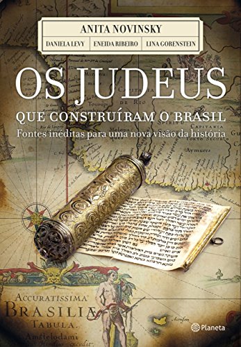 Capa do livro: Os judeus que construíram o Brasil - Ler Online pdf