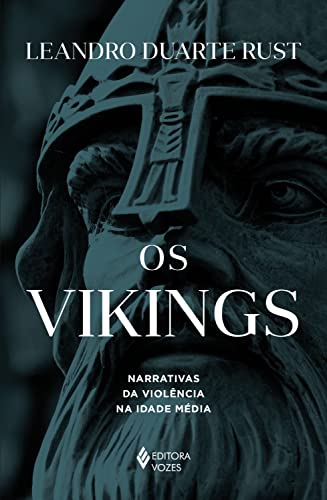 Capa do livro: Os Vikings: Narrativas da violência na Idade Média - Ler Online pdf
