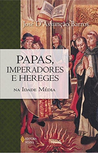 Capa do livro: Papas, imperadores e hereges na Idade Média - Ler Online pdf