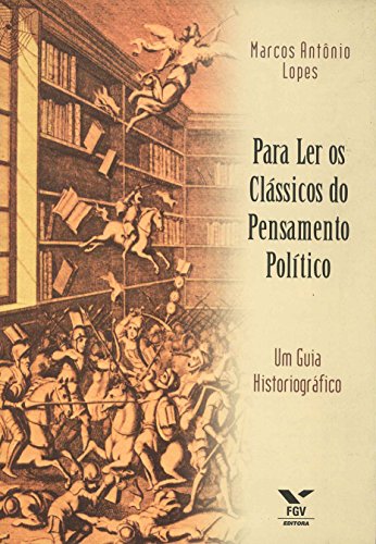 Livro PDF Para ler os clássicos do pensamento político: um guia historiográfico
