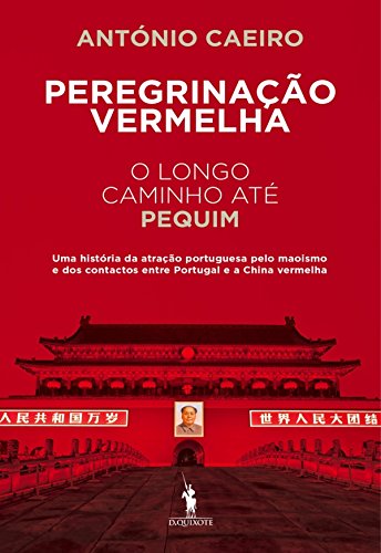 Capa do livro: Peregrinação Vermelha O Longo Caminho até Pequim - Ler Online pdf