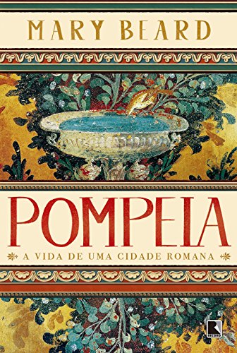 Capa do livro: Pompeia: A vida de uma cidade romana - Ler Online pdf