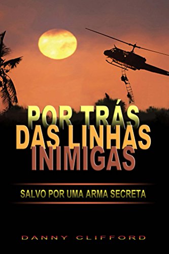 Capa do livro: Por Trás Das Linhas Inimigas Salvo or Uma Arma Secreta – Portugeese - Ler Online pdf