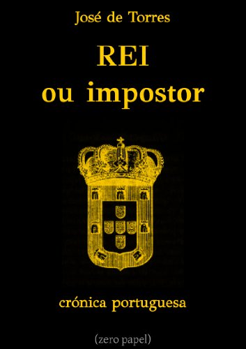 Livro PDF: Rei ou impostor? (crónica portuguesa)