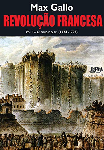 Capa do livro: Revolução Francesa: o povo e o rei (1774-1793) – Volume 1 - Ler Online pdf