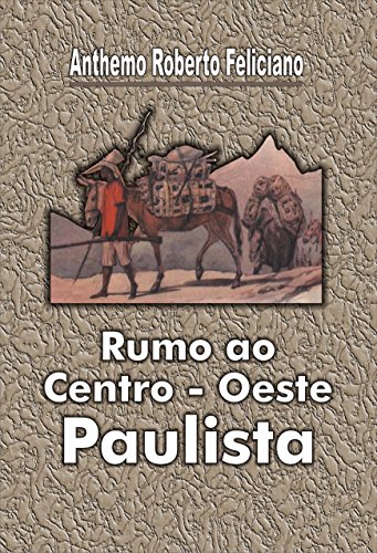 Capa do livro: Rumo ao Centro Oeste Paulista - Ler Online pdf